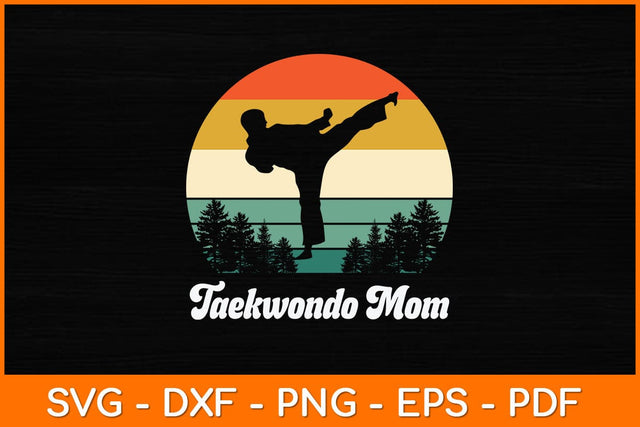 Retro Vintage Taekwondo Mom Svg Design SVG artprintfile 