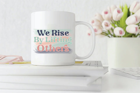 Retro We Rise By Lifting Others Sublimation Sublimation Creativeart88 