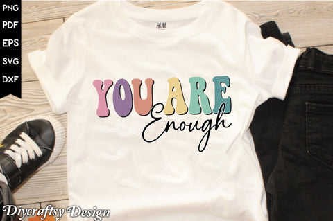 Retro You Are Enough Sublimation Sublimation Creativeart88 