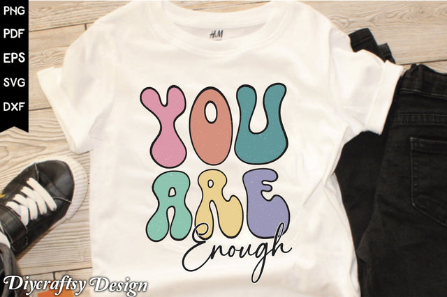 Retro You Are Enough Sublimation Vol-1 Sublimation Creativeart88 