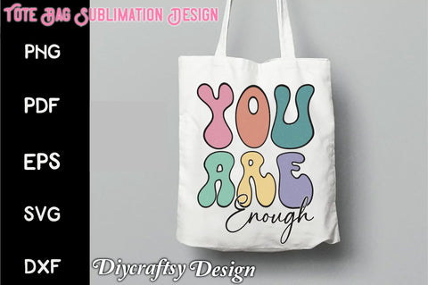 Retro You Are Enough Sublimation Vol-1 Sublimation Creativeart88 
