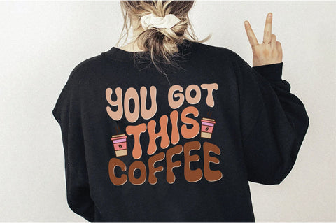 Retro You Got This Coffee Svg Vol-1 SVG Creativeart88 