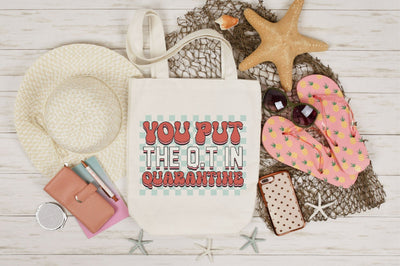 Retro You put the q.t in quarantine SVG SVG SVGista 