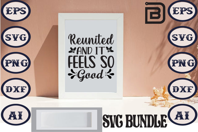 Reunited and It Feels so Good SVG Craftlabsvg24 