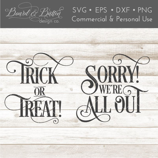 Reversible Halloween Door Sign SVG File - Trick or Treat & Sorry We're All Out SVG Board & Batten Design Co