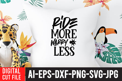 Ride more Warry Less SVG Cut File SVG BlackCatsMedia 