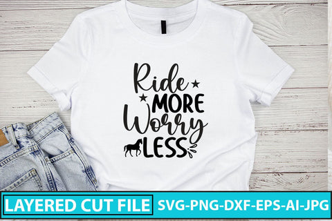 Ride More Worry Less SVG Cut File SVG Syaman 