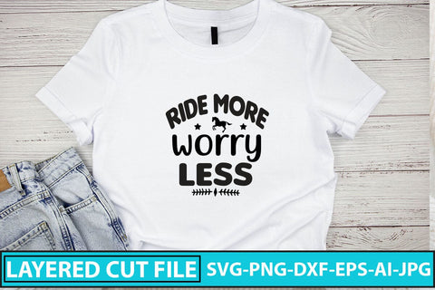 Ride More Worry Less SVG Cut File SVG Syaman 
