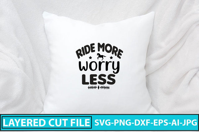 Ride More Worry Less SVG Cut File SVG Syaman 