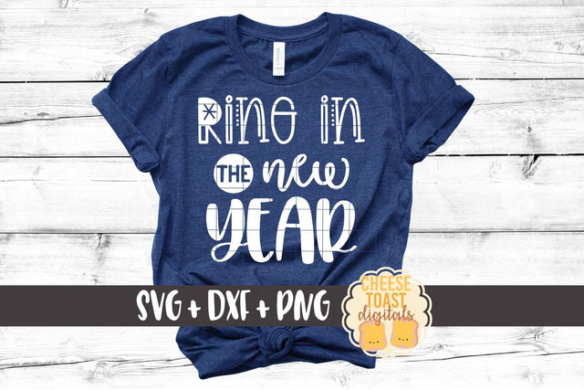 Ring In The New Year - New Year SVG Files SVG Cheese Toast Digitals 