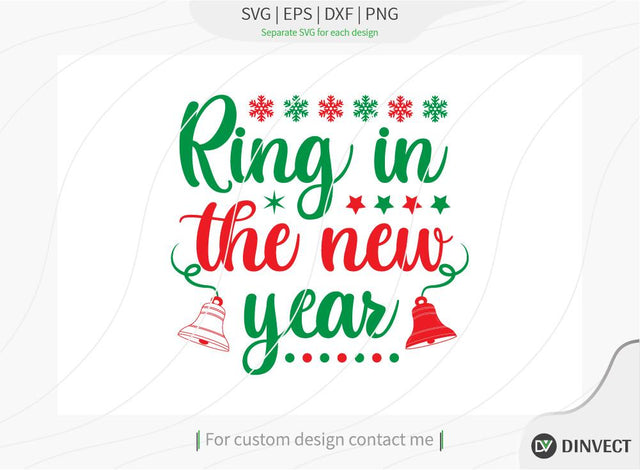 Ring in the new year SVG Cut File, Christmas SVG, Christmas SVG, Funny Christmas Shirt SVG, Kids Christmas SVG, Merry and Bright SVG, Christmas T-shirt Design SVG Dinvect 