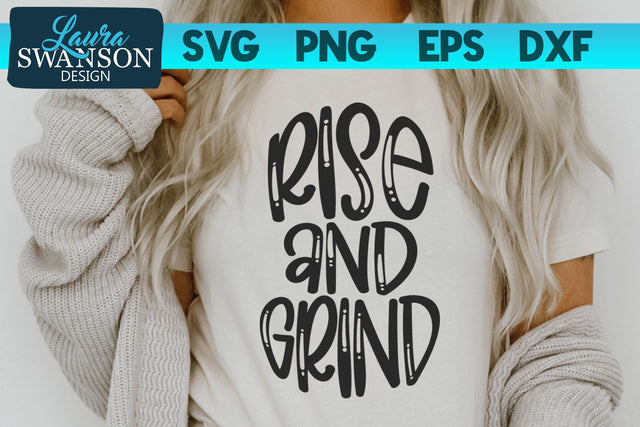Rise and Grind SVG Cut File SVG Laura Swanson Design 