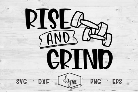 Rise and Grind SVG DIYxe Designs 