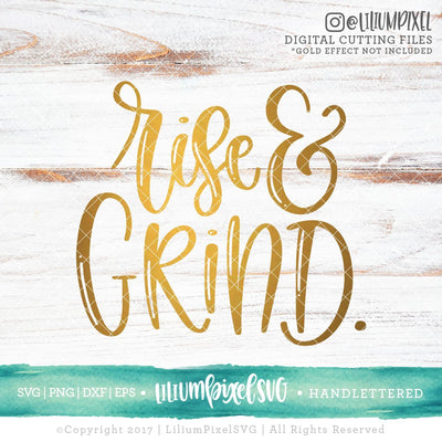 Rise and Grind SVG Lilium Pixel SVG 