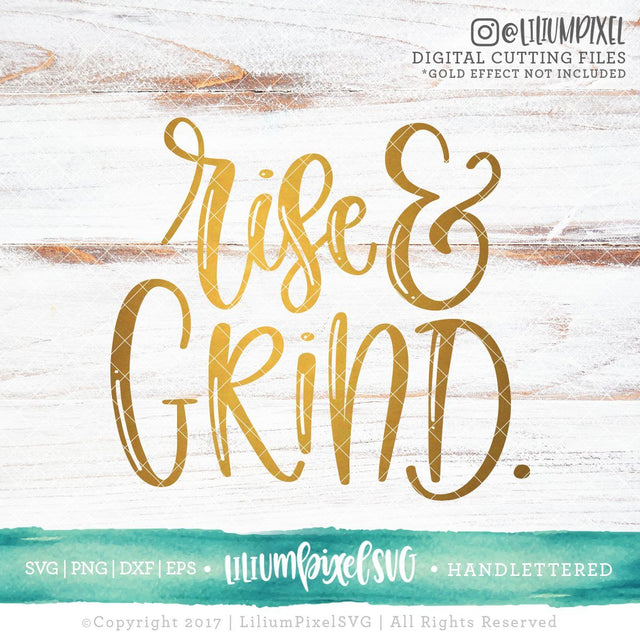 Rise and Grind SVG Lilium Pixel SVG 