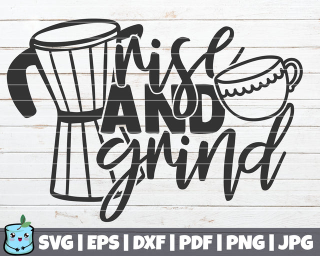 Rise And Grind SVG MintyMarshmallows 