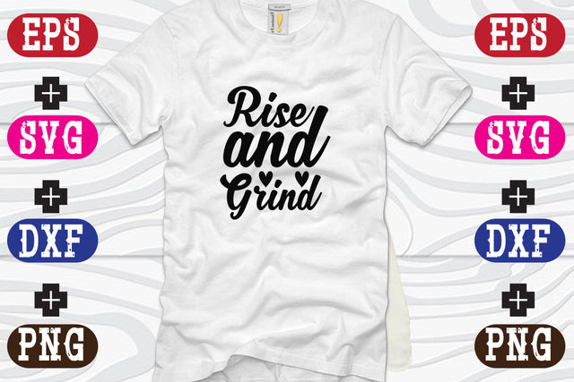 Rise and Grind SVG Nurstore 
