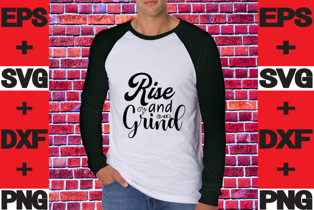 Rise and Grind SVG svgteam 