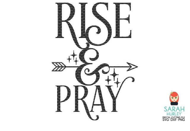 Rise And Pray SVG Sarah Hurley 