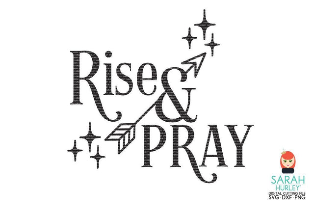 Rise And Pray SVG Sarah Hurley 