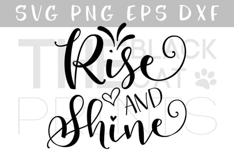 Rise and shine | Calligraphy cut file SVG TheBlackCatPrints 