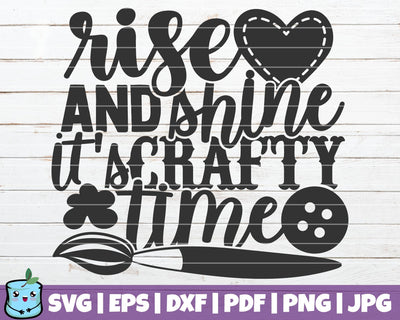 Rise And Shine It's Crafty Time SVG MintyMarshmallows 