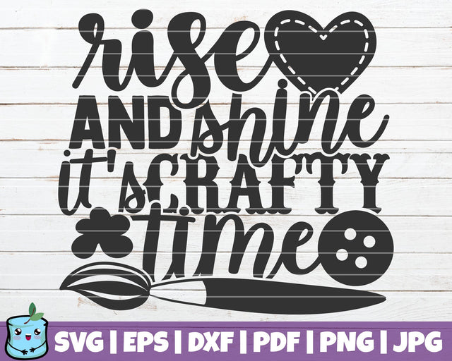 Rise And Shine It's Crafty Time SVG MintyMarshmallows 