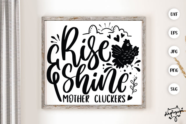 Rise And Shine Mother Cluckers SVG Chicken Farmhouse Quotes SVG dapiyupi store 