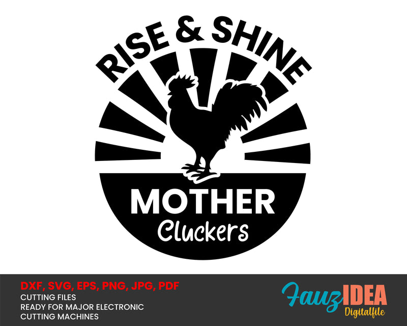 Rise and Shine Mother Rooster Cluckers Svg Design png pdf dxf instant download SVG Fauz 