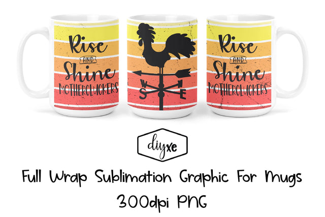 Rise and Shine Mothercluckers | Funny Sublimation Mug Sublimation DIYxe Designs 