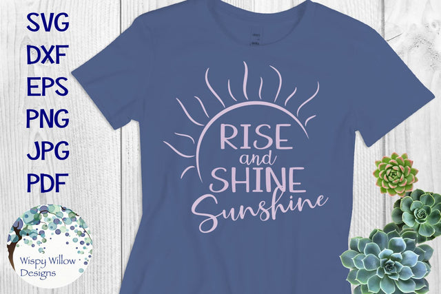 Rise and Shine Sunshine SVG Wispy Willow Designs 