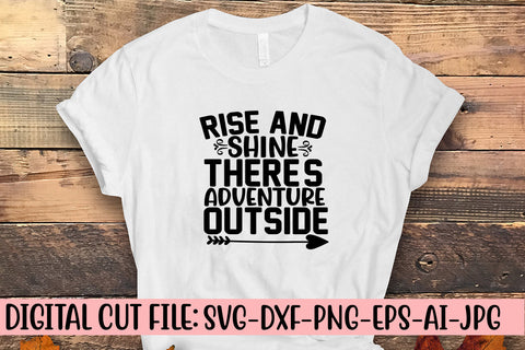 Rise And Shine There Is Adventure Outside SVG Cut File SVG Syaman 