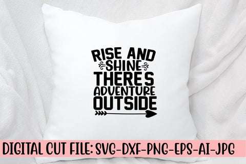 Rise And Shine There Is Adventure Outside SVG Cut File SVG Syaman 
