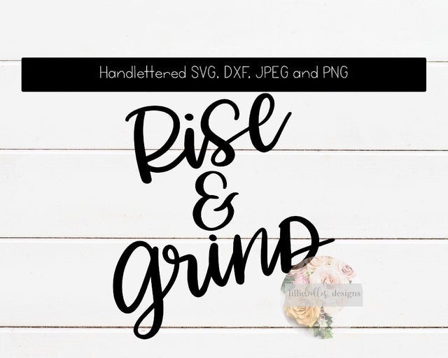 Rise & Grind: So Fontsy Exclusive SVG lillie belles designs 