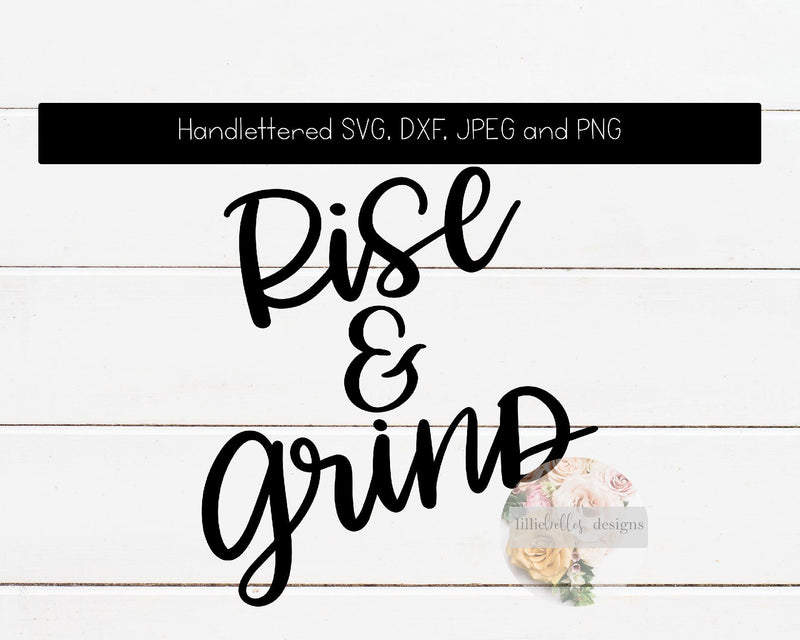 Rise & Grind: So Fontsy Exclusive SVG lillie belles designs 