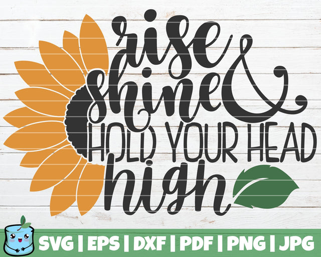 Rise Shine And Hold Your Head High SVG MintyMarshmallows 