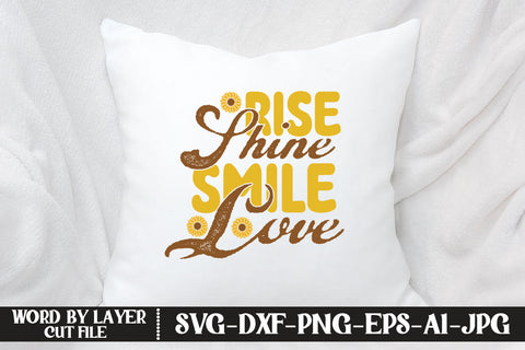 Rise Shine Smile Love SVG CUT FILE SVG MStudio 
