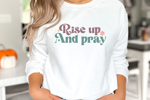 Rise up and pray, Religious SVG Design SVG FiveStarCrafting 