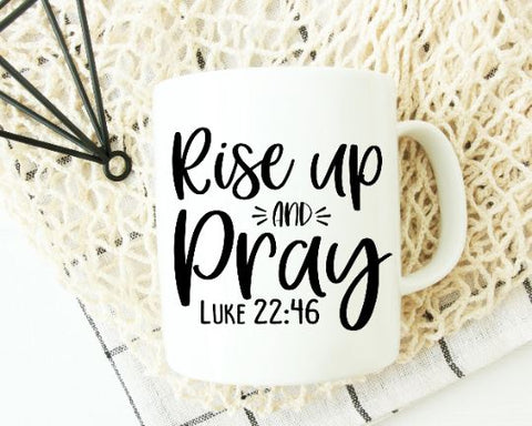 Rise Up and Pray SVG - Bible Verse SVG She Shed Craft Store 