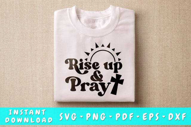 Rise Up And Pray SVG, Christian Quote SVG SVG HappyDesignStudio 