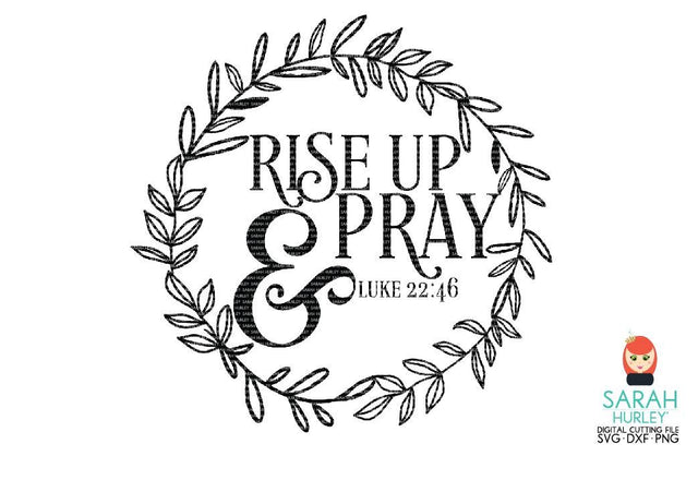 Rise Up And Pray SVG Sarah Hurley 
