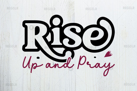 Rise up and pray SVG SVG Regulrcrative 