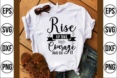 rise up take courage and do it svg SVG shah alam 