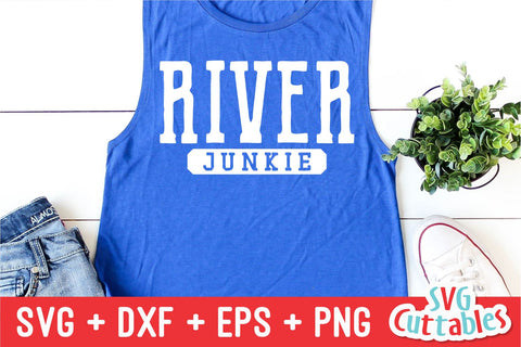 River Junkie svg - River Cut File - svg - dxf - eps - png - River Sublimation File - Silhouette - Cricut - Digital File SVG Svg Cuttables 
