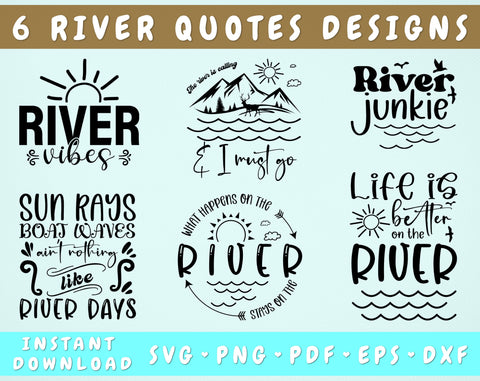 River Quotes SVG Bundle, 6 Designs, River Sayings SVG, River Shirt SVG, River Vibes SVG, River Junkie SVG, The River Is Calling And I Must Go SVG SVG HappyDesignStudio 