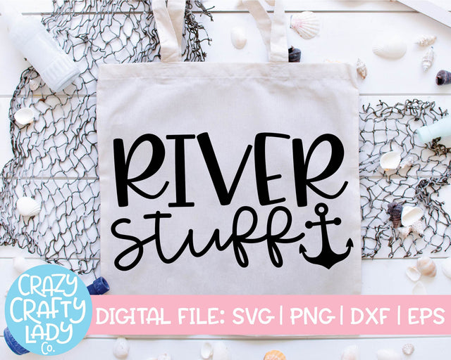 River Stuff | Funny Summer Quote SVG Cut File SVG Crazy Crafty Lady Co. 