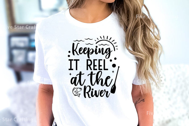 River SVG Design, Keeping it reel at the river SVG FiveStarCrafting 