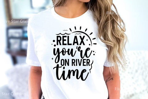 River SVG Design, Relax you are on river time SVG FiveStarCrafting 