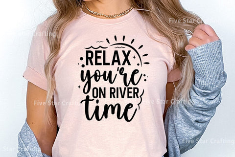 River SVG Design, Relax you are on river time SVG FiveStarCrafting 