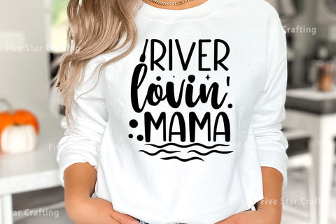 River SVG Design, River lovin mama SVG FiveStarCrafting 